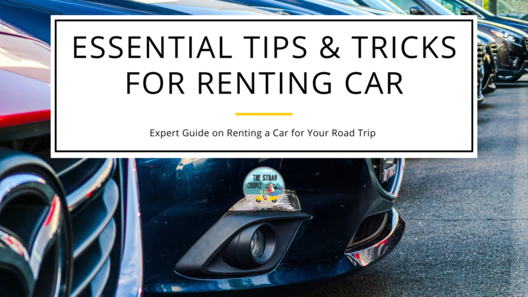 thestraycouple-Essential-tips-and-tricks-for-renting-cars